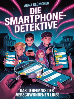 cover image of Die Smartphone-Detektive